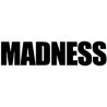 MADNESS